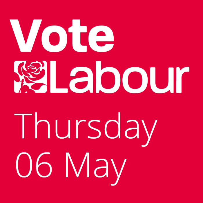 Vote Labour on Thursday 06 May 2021